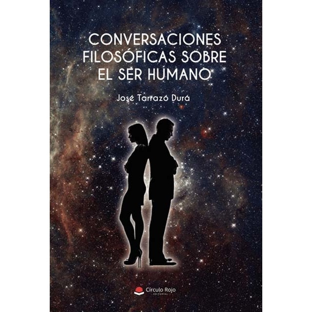 Conversaciones filosóficas sobre el ser humano 1
