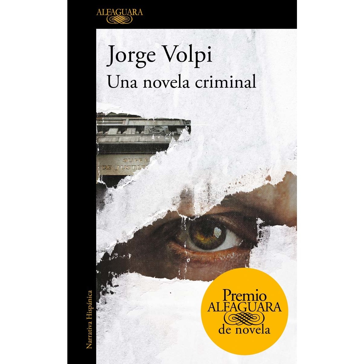 Imagem 0 de Una novela criminal (Premio Alfaguara de novela 2018) (Capa mole)