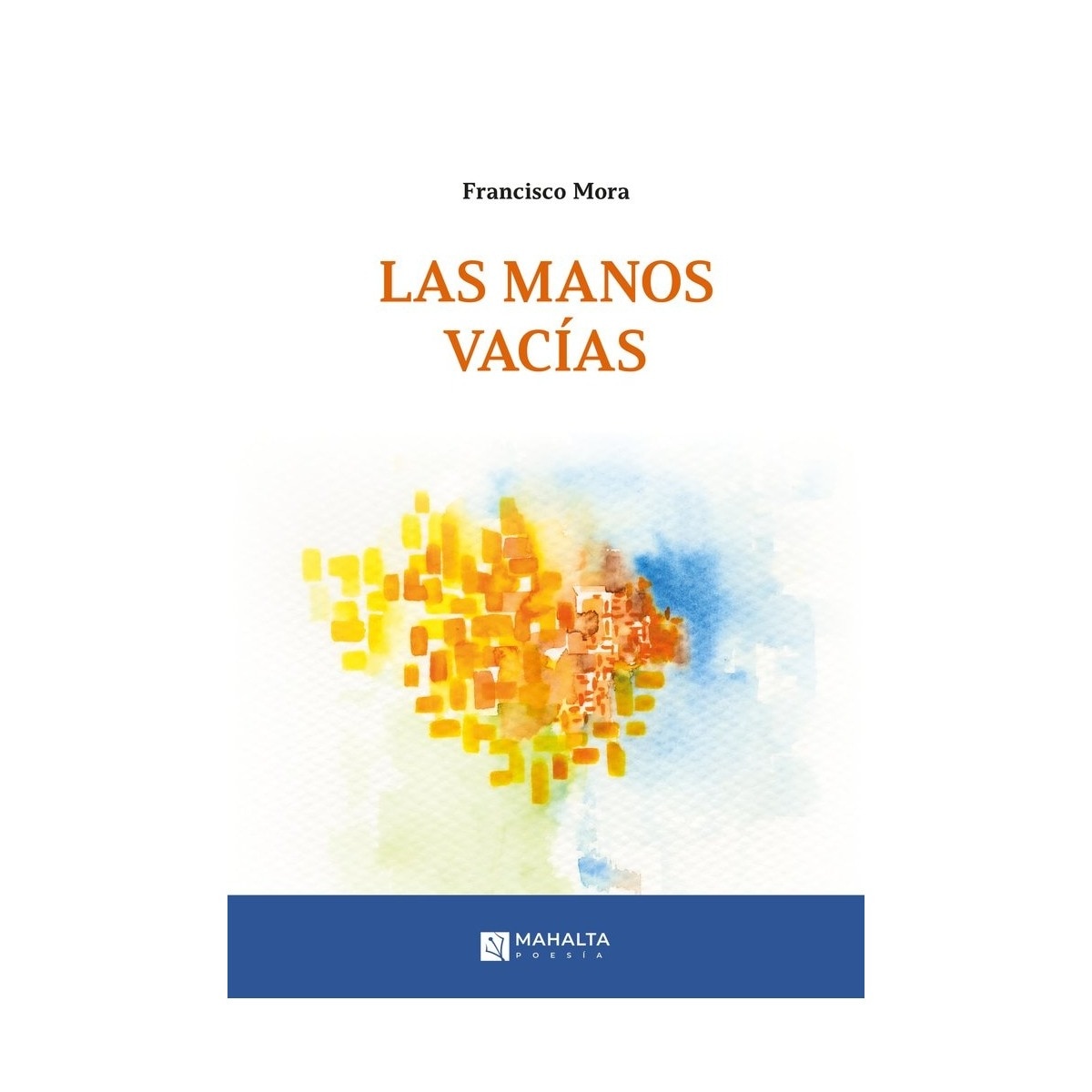 Imagem 0 de Las manos vacías (Capa mole com abas)