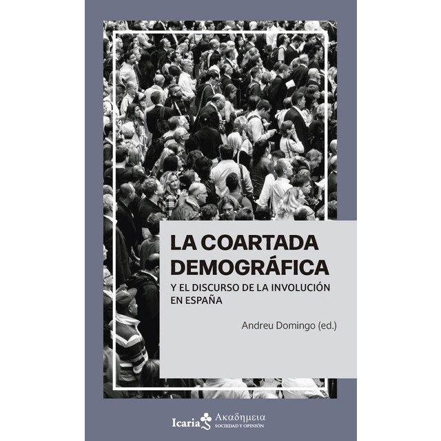 Imagen 0 de La coartada demográfica y el discurso de la involución en España  (Tapa blanda con solapas)