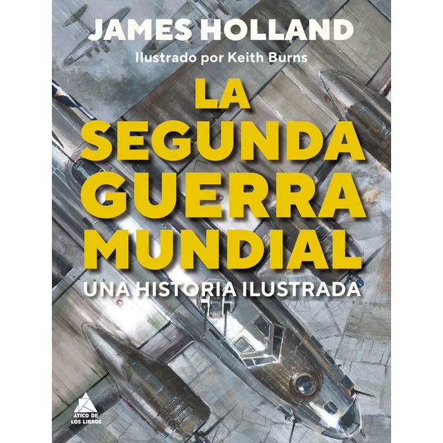 Imagem 0 de La Segunda Guerra Mundial: Una historia ilustrada