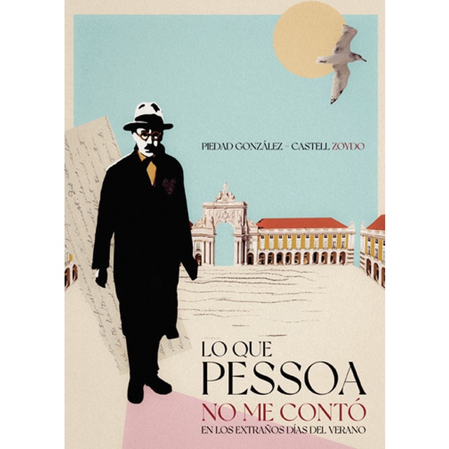 Lo que Pessoa no me contó en los extraños días del verano 1