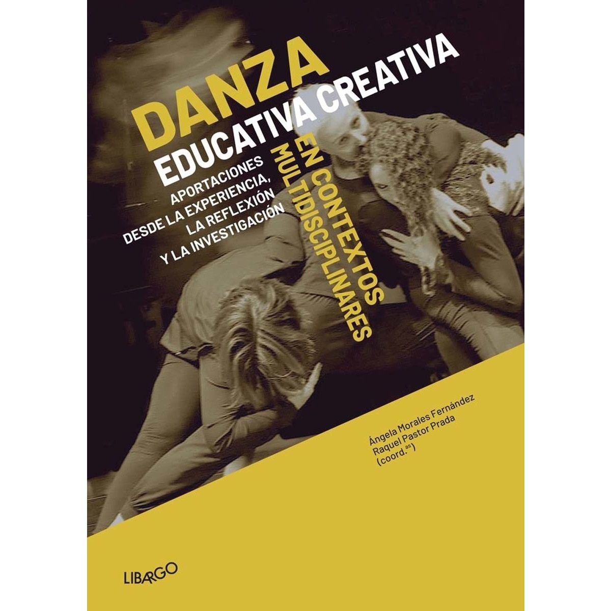 Imagem 0 de Danza Educativa Creativa en contextos interdisciplinares: Aportaciones desde la experiencia, la reflexión y la investigación