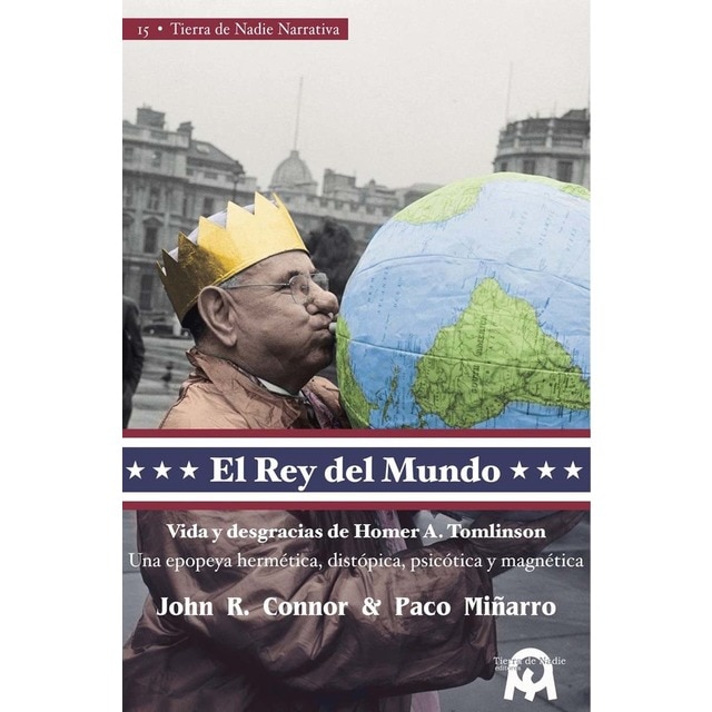 Imagem 0 de El rey del Mundo: Vida y desgracias de Homer A. Tomlinson (Capa mole com abas)