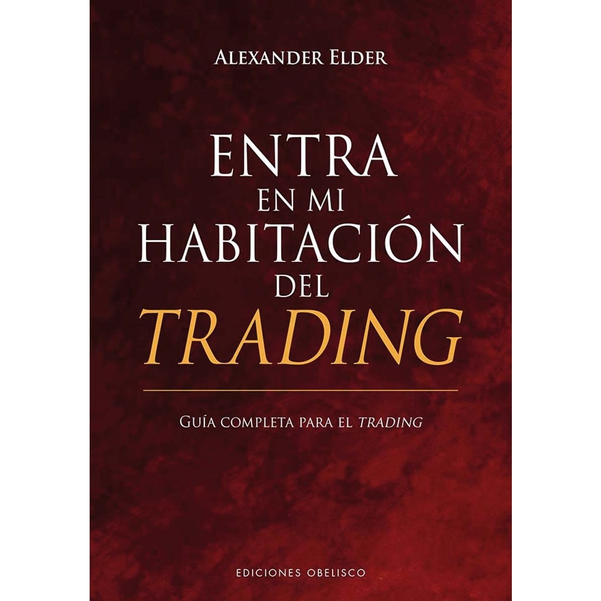 Imagem 0 de Entra en mi habitación del trading: Guía completa para el trading (Capa mole com abas)