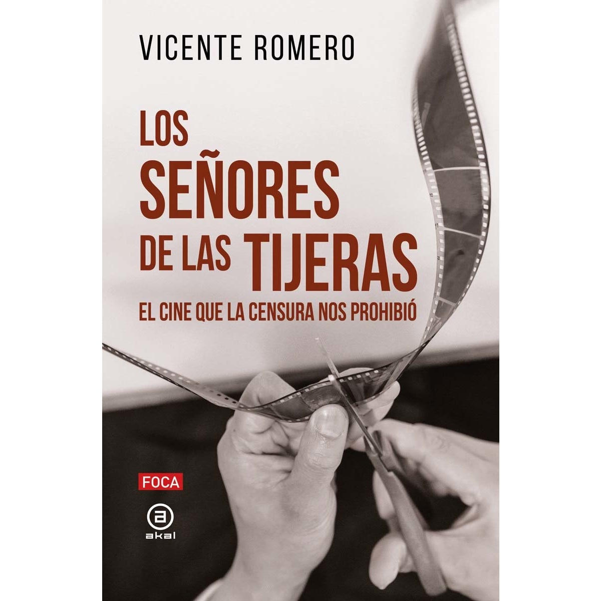 Imagem 0 de Los señores de las tijeras: El cine que la censura nos prohibió (Capa mole com abas)