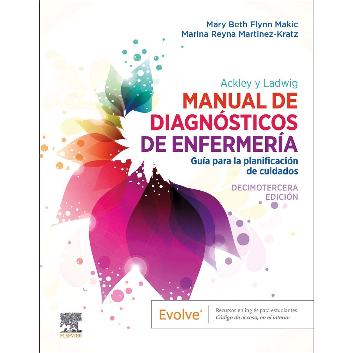 Ackley y Ladwig. Manual de Diagnósticos de Enfermería: Guía para la planificación de cuidados (Capa mole) 1