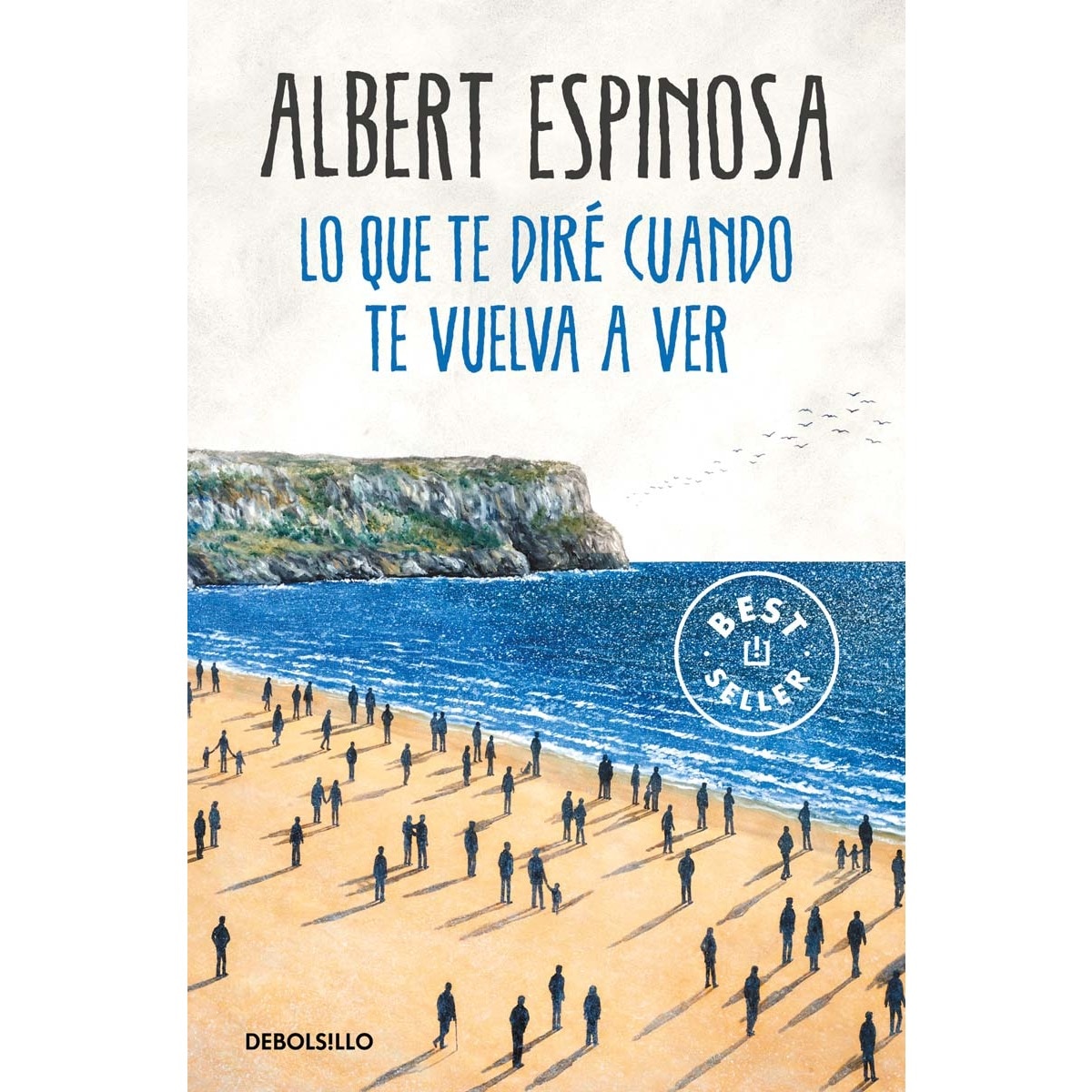 Imagen 0 de Lo que te diré cuando te vuelva a ver