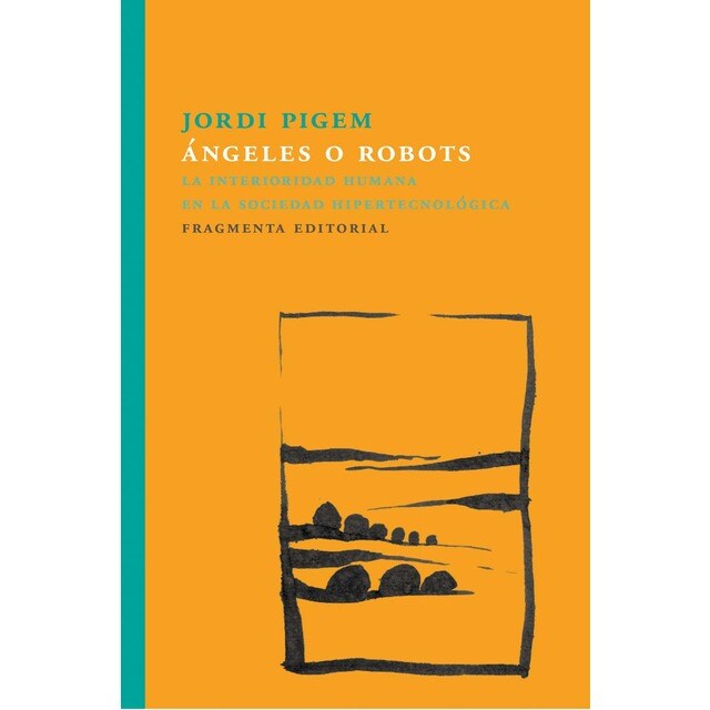 Imagem 0 de Ángeles o robots: La interioridad humana en la sociedad hipertecnológica (Capa mole com abas)