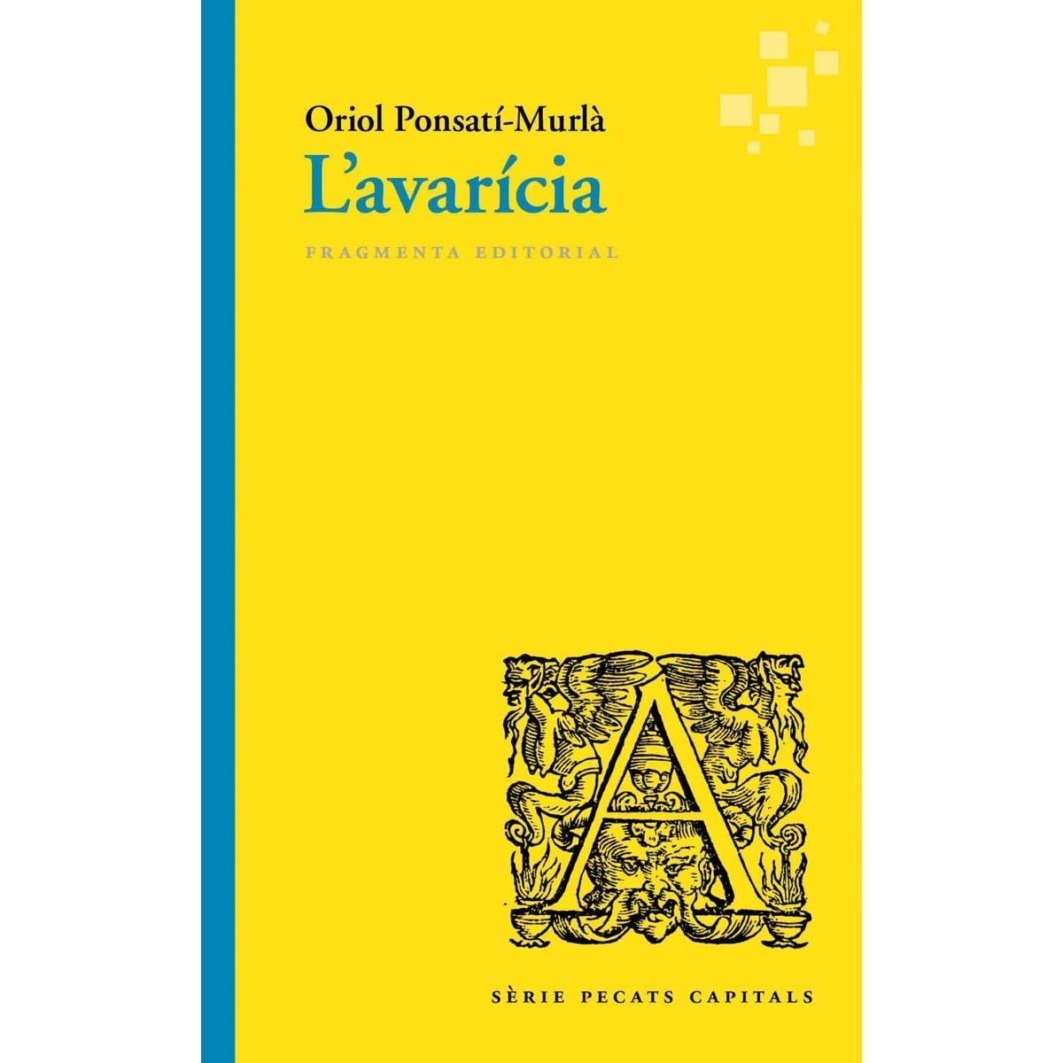 L'avarícia(Tapa blanda) 1