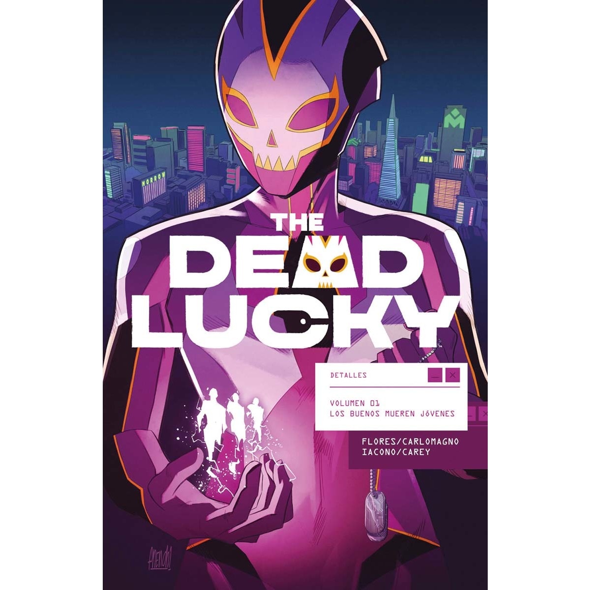 THE DEAD LUCKY 01. LOS BUENOS MUEREN JOVENES (Capa mole) 1