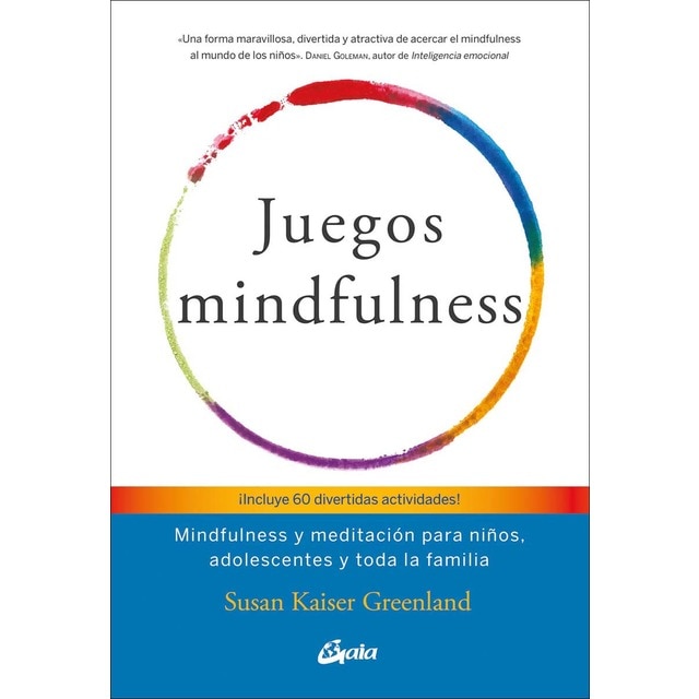 Imagen 0 de Juegos mindfulness: Mindfulness y meditación para niños, adolescentes y toda la familia  (Tapa blanda con solapas)
