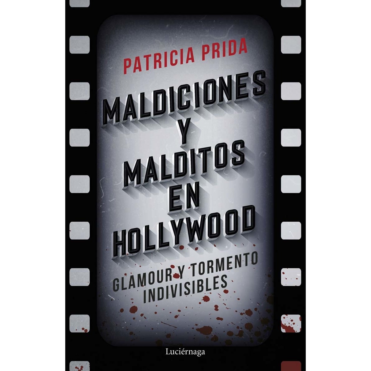 Maldiciones y malditos en Hollywood (Capa mole com abas) 1