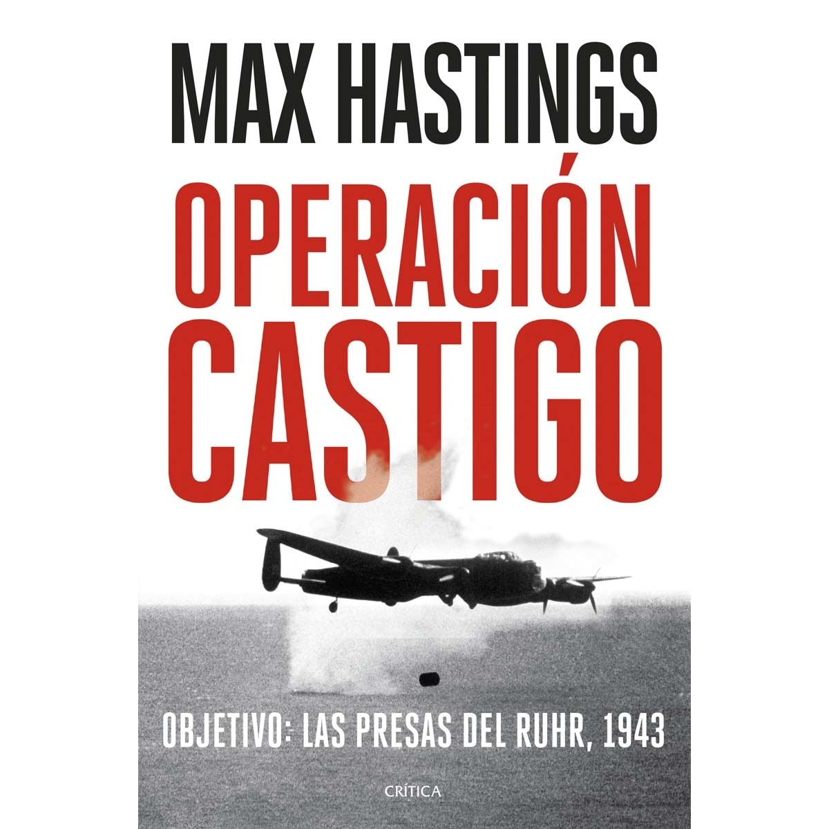 Operación Castigo: Objetivo: las presas del Ruhr, 1943 (Capa mole com abas) 1