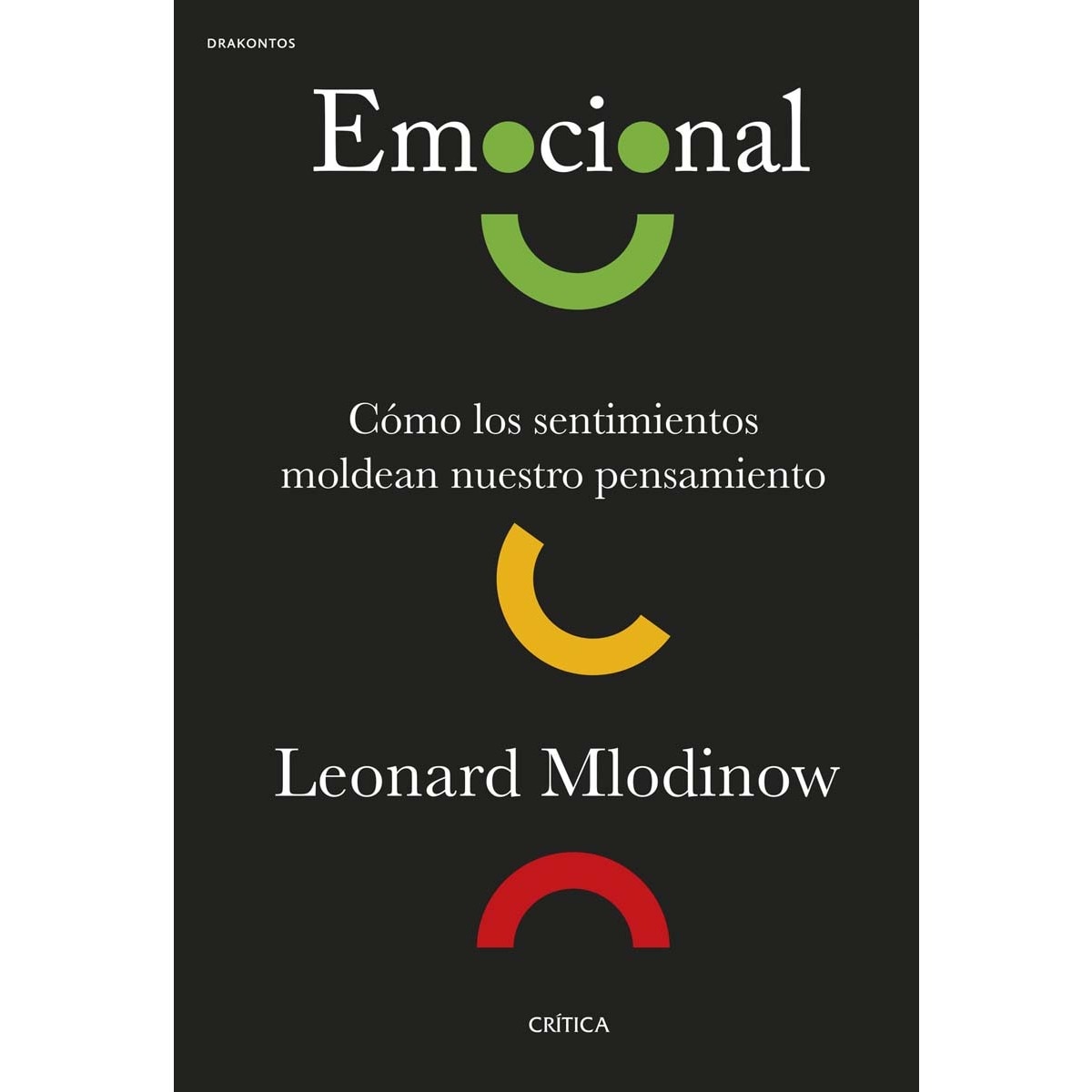 Emocional: Cómo los sentimientos moldean nuestro pensamiento (Capa mole com abas) 1