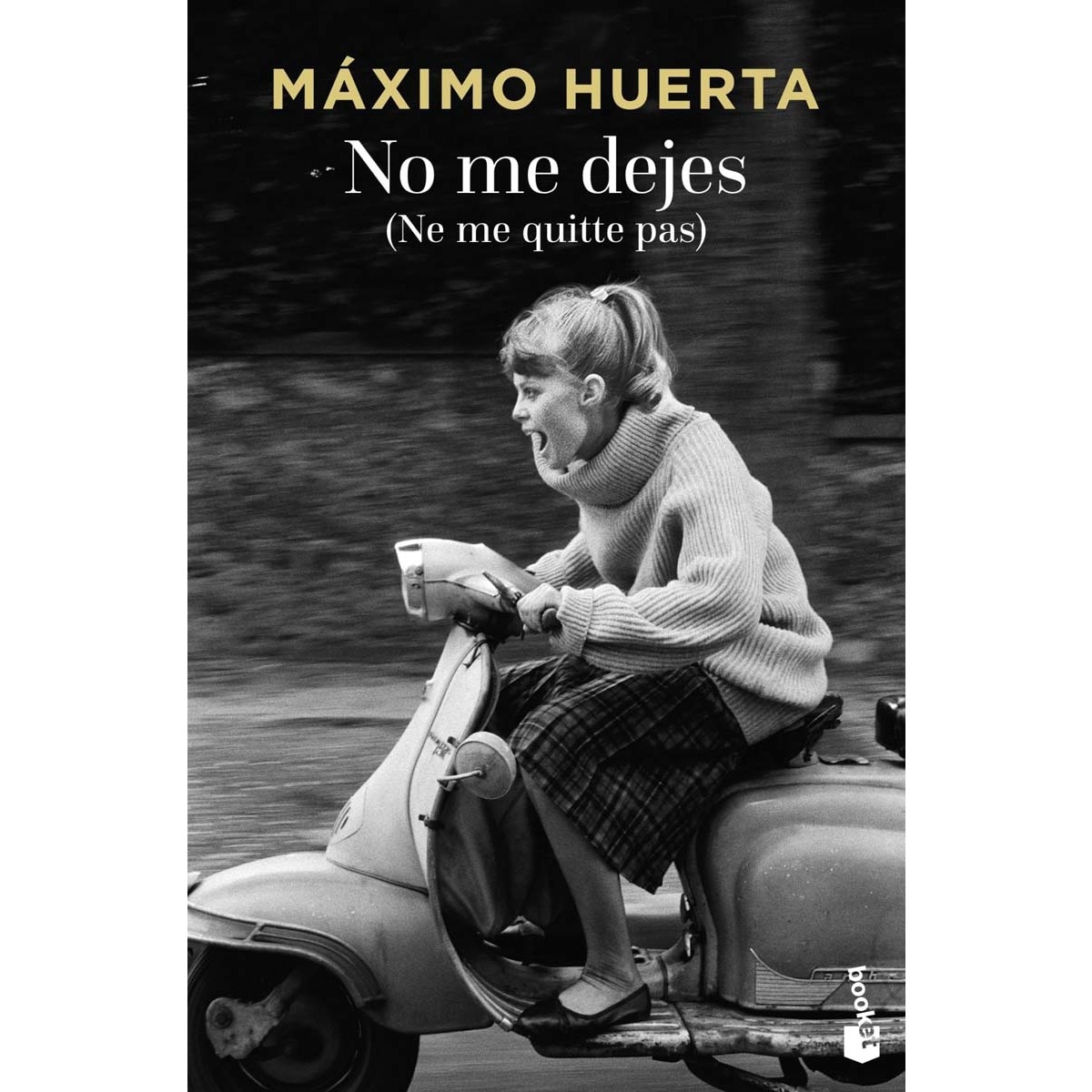 Imagen 0 de No me dejes (Ne me quitte pas)  (Bolsillo) (Tapa blanda)