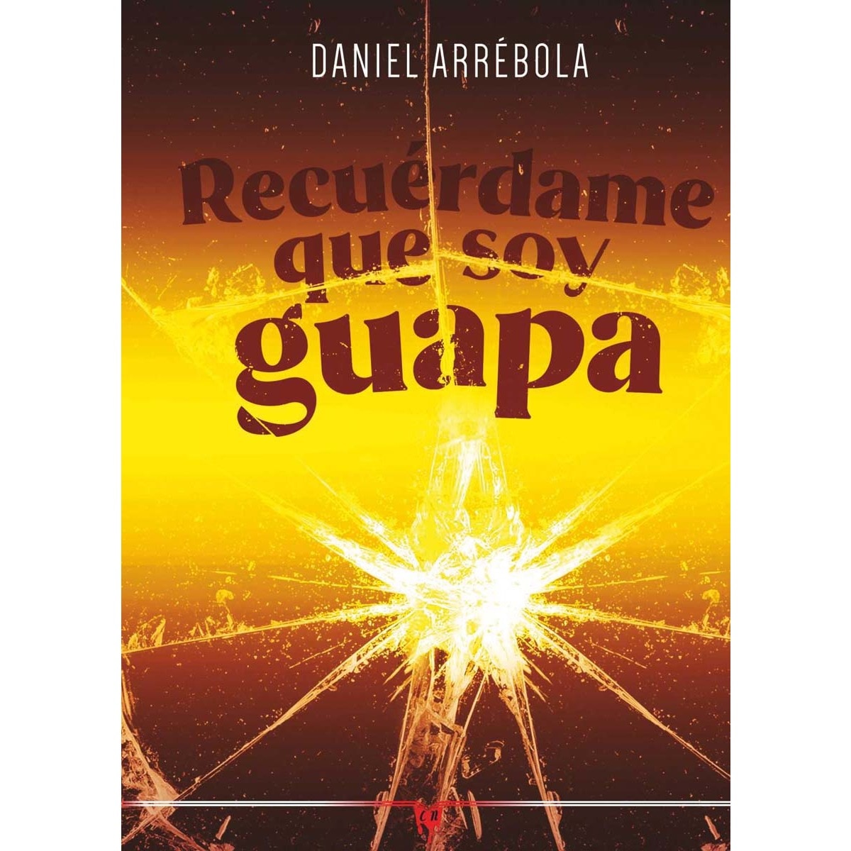 Recuérdame que soy guapa (Capa dura) 1