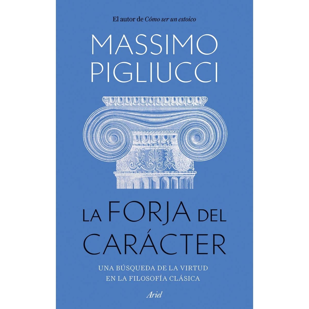 Imagem 0 de La forja del carácter: Una búsqueda de la virtud en la filosofía clásica (Capa mole com abas)