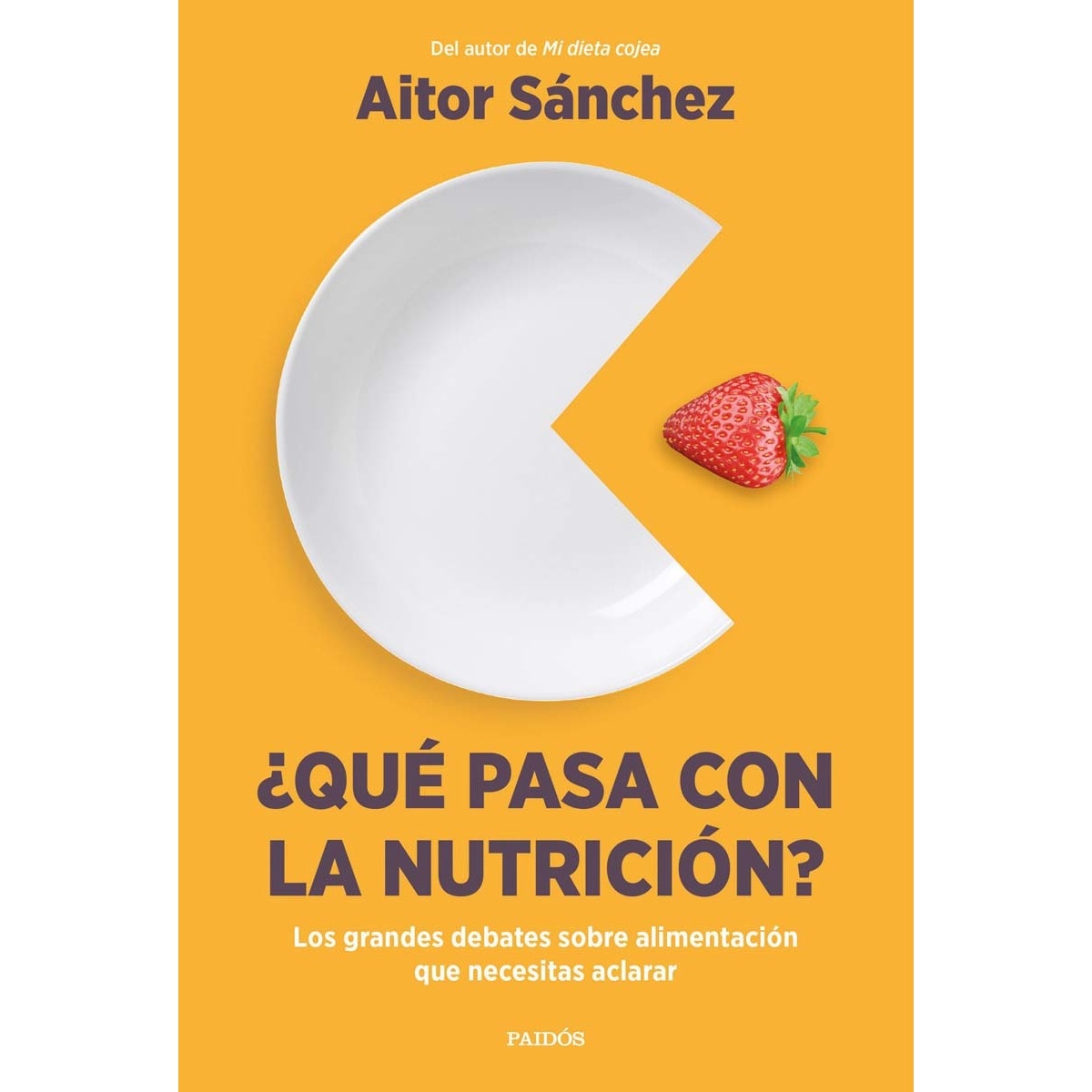 ¿Qué pasa con la nutrición?: Los grandes debates sobre nutrición que necesitas aclarar (Capa mole com abas) 1