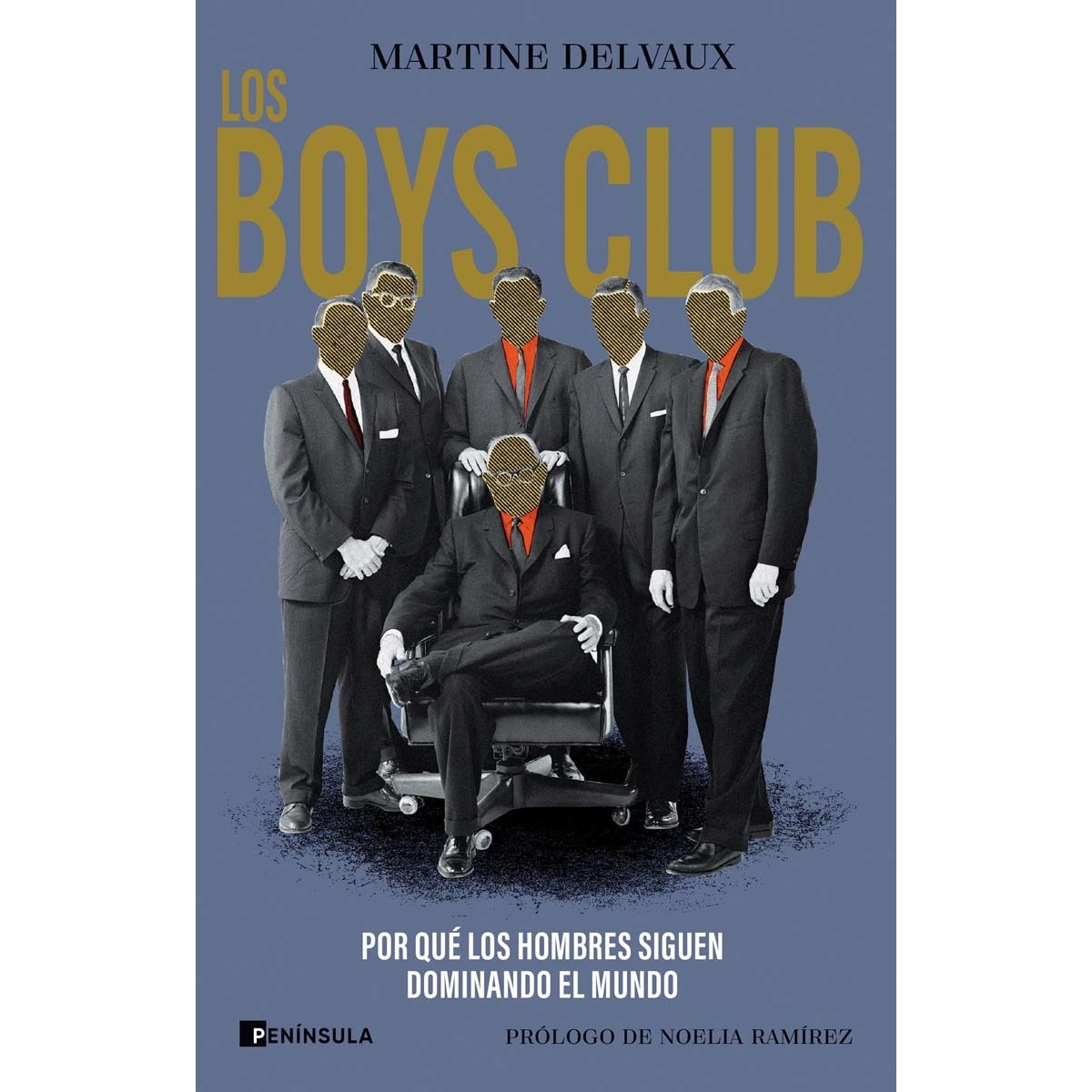 Imagem 0 de Los boys club: Por qué los hombres siguen dominando el mundo (Capa mole com abas)