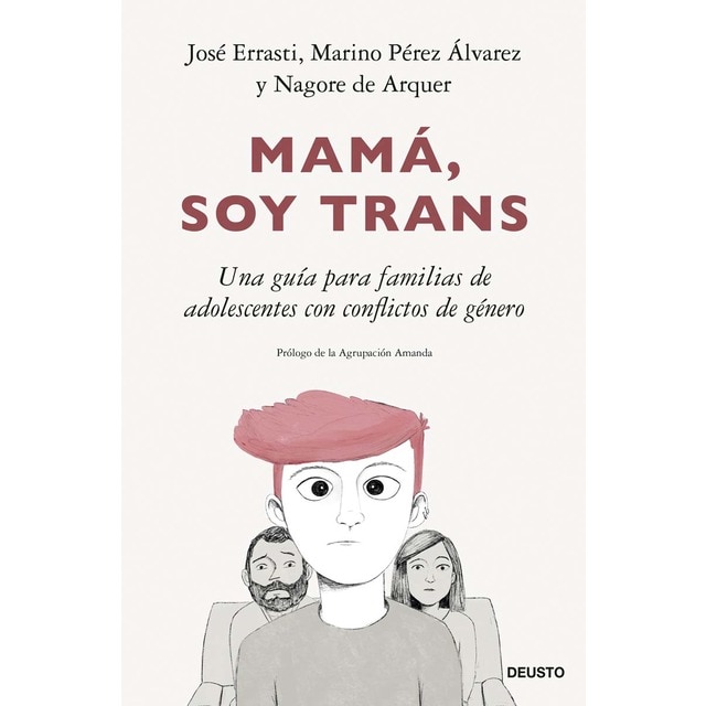 Imagen 0 de Mamá, soy trans: Una guía para familias de adolescentes con conflictos de género  (Tapa blanda con solapas)