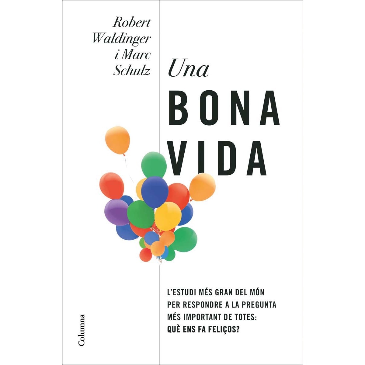 Una bona vida 1