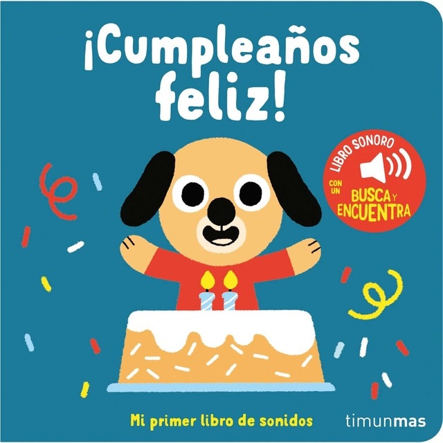 Imagen 0 de ¡Cumpleaños feliz! Mi primer libro de sonidos