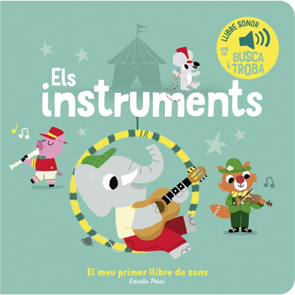 Els instruments. El meu primer llibre de sons 1