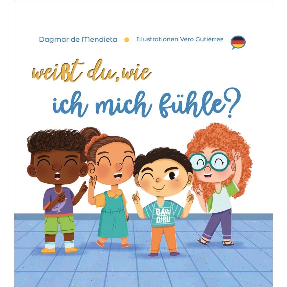 Weißt du, wie ich mich fühle? 1