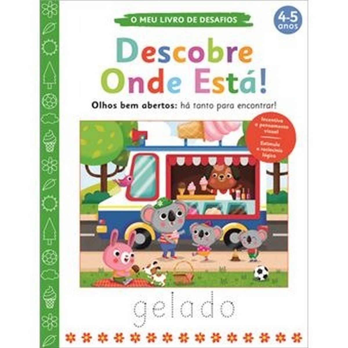 O Meu Livro de Desafios - Descobre Onde Está!: Gelado 1