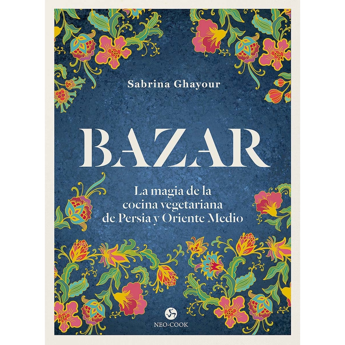 Imagem 0 de Bazar: La magia de la cocina vegetariana de Persia y Oriente Medio (Capa dura)