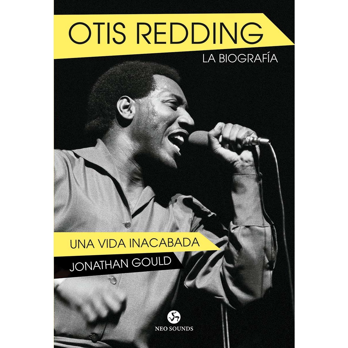 Otis Redding. La Biografía: Una vida inacabada (Capa mole com abas) 1