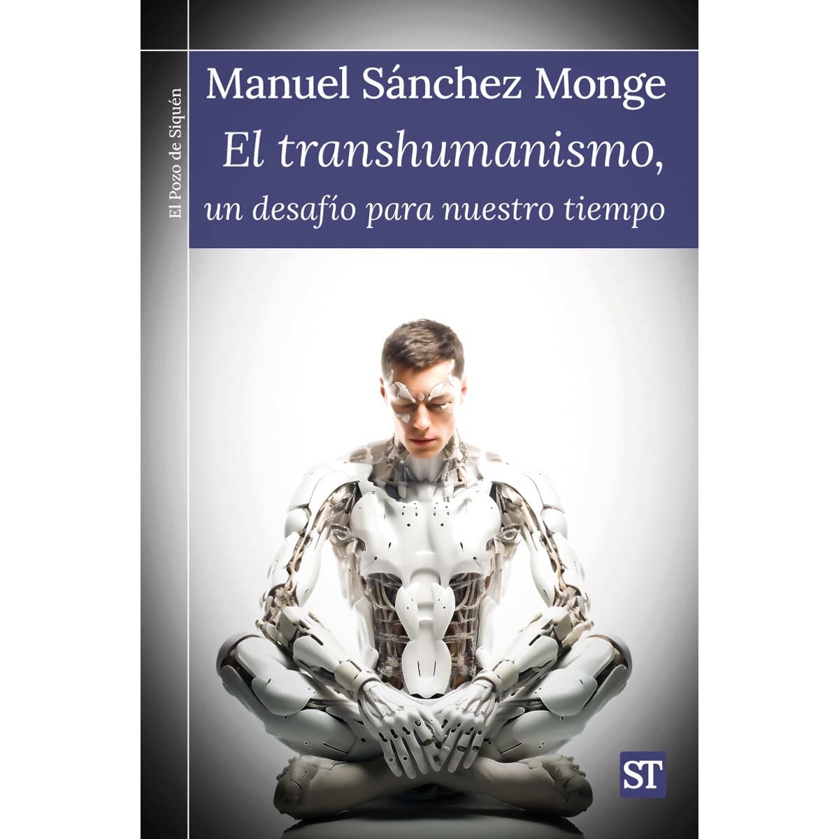 El transhumanismo, un desafío para nuestro tiempo (Capa mole) 1