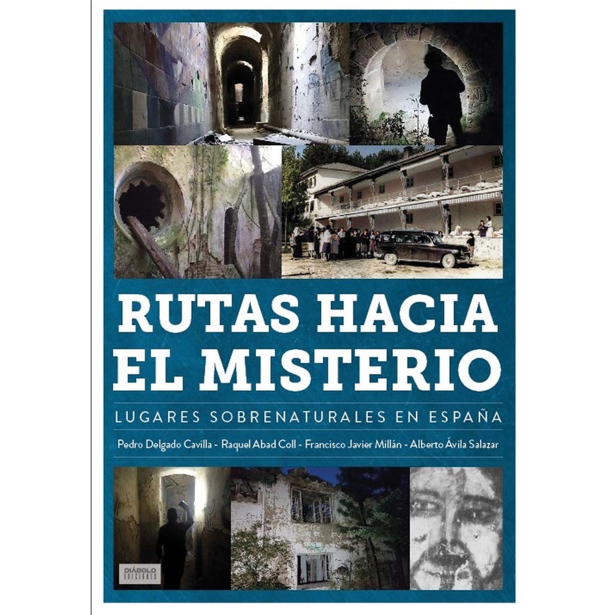 Rutas hacia el misterio.Lugares sobrenaturales en 2