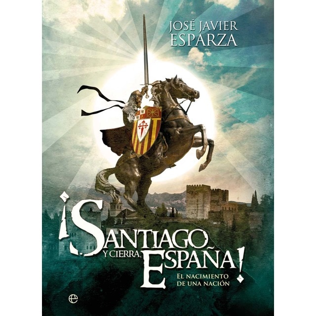 Imagem 0 de ¡Santiago y cierra, España!: El nacimiento de una nación (Capa mole com abas)