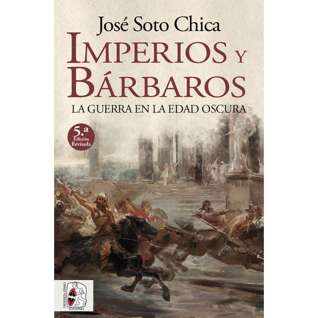 Imagen 0 de Imperios y bárbaros: La guerra en la Edad Oscura