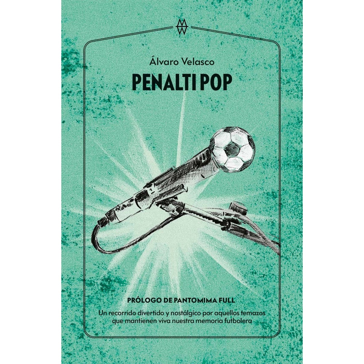 Imagem 0 de Penalti Pop: Un recorrido divertido y nostálgico por aquellos temazos que mantienen viva nuestra memoria futbolera