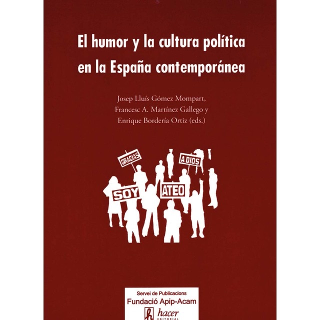 Imagem 0 de El humor y la cultura política en la España contemporánea (Capa mole)