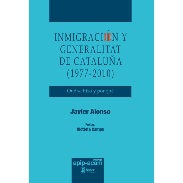 Imagen 0 de Inmigración y Generalitat de Cataluña (1977-2010)  (Tapa dura)