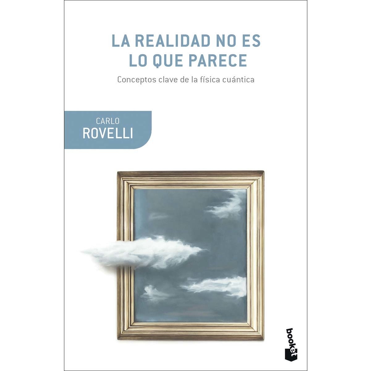 Imagem 0 de La realidad no es lo que parece: La estructura elemental de las cosas (Bolso)