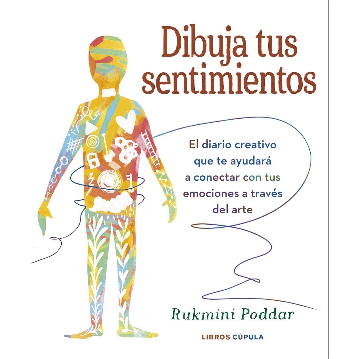 Dibuja tus sentimientos: El diario creativo que te ayudará a conectar con tus emociones a través del arte (Capa mole) 1
