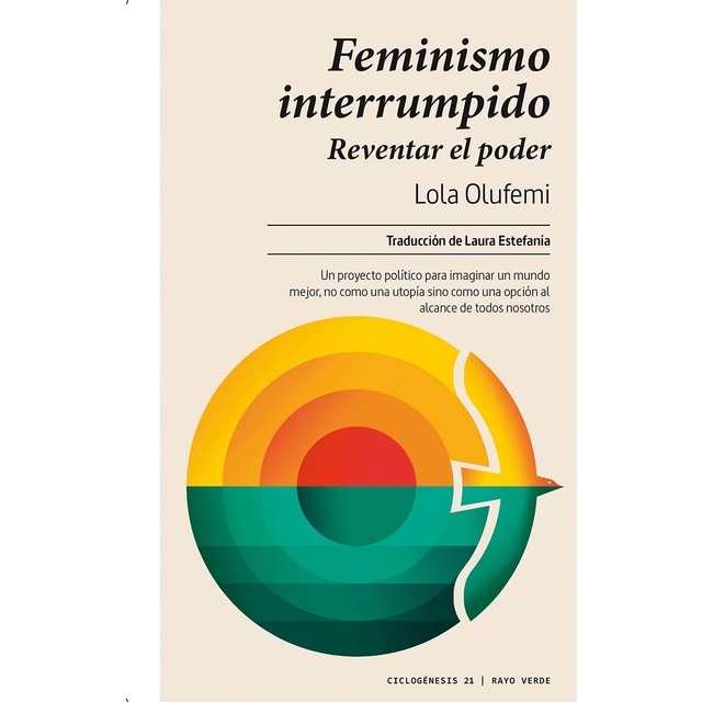 Imagen 0 de Feminismo interrumpido: Reventar el poder  (Tapa blanda con solapas)