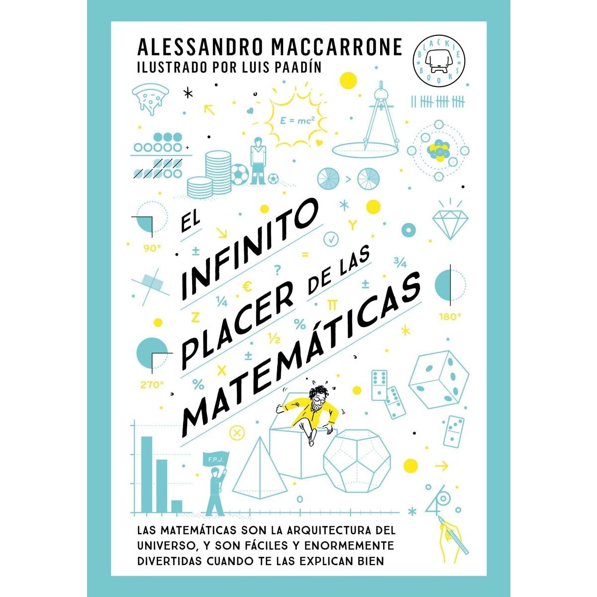 El infinito placer de las matemáticas (Capa dura) 1
