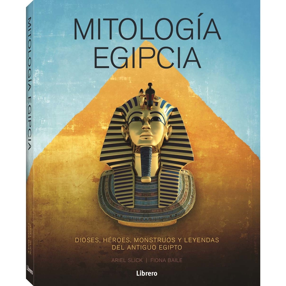 Imagem 0 de MITOLOGIA EGIPCIA: DIOSES, HEROES, MONSTRUOS Y LEYENDAS DEL ANTIGUO EGIPTO