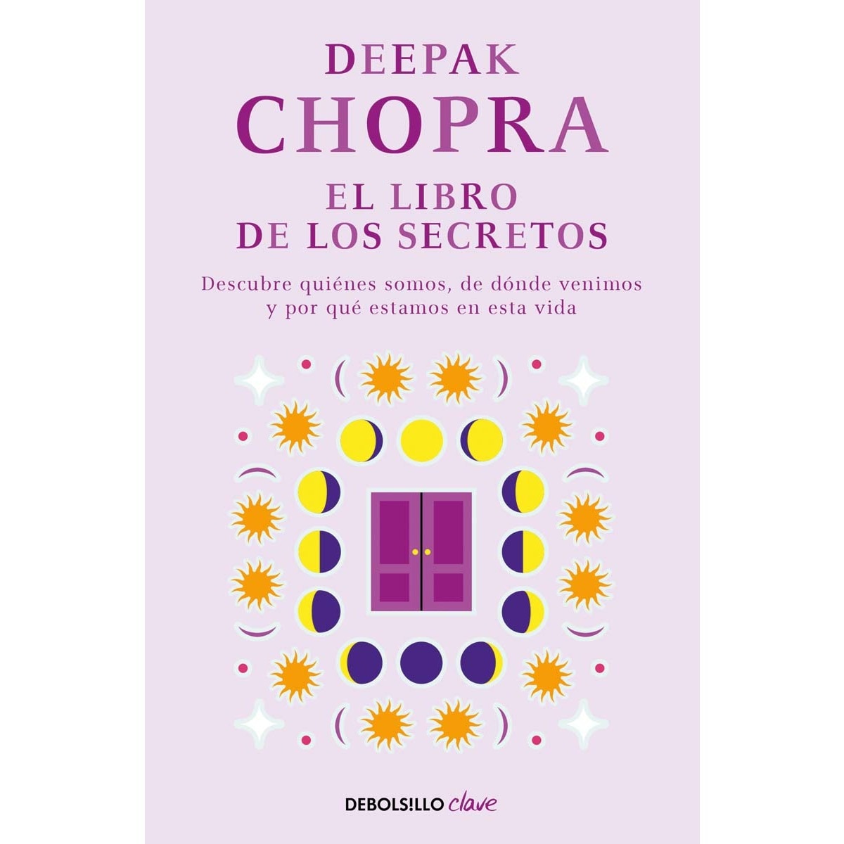 Imagen 0 de El libro de los secretos: Descubre quiénes somos, de dónde venimos y por qué estamos en esta vida (Bolsillo) (Tapa blanda)