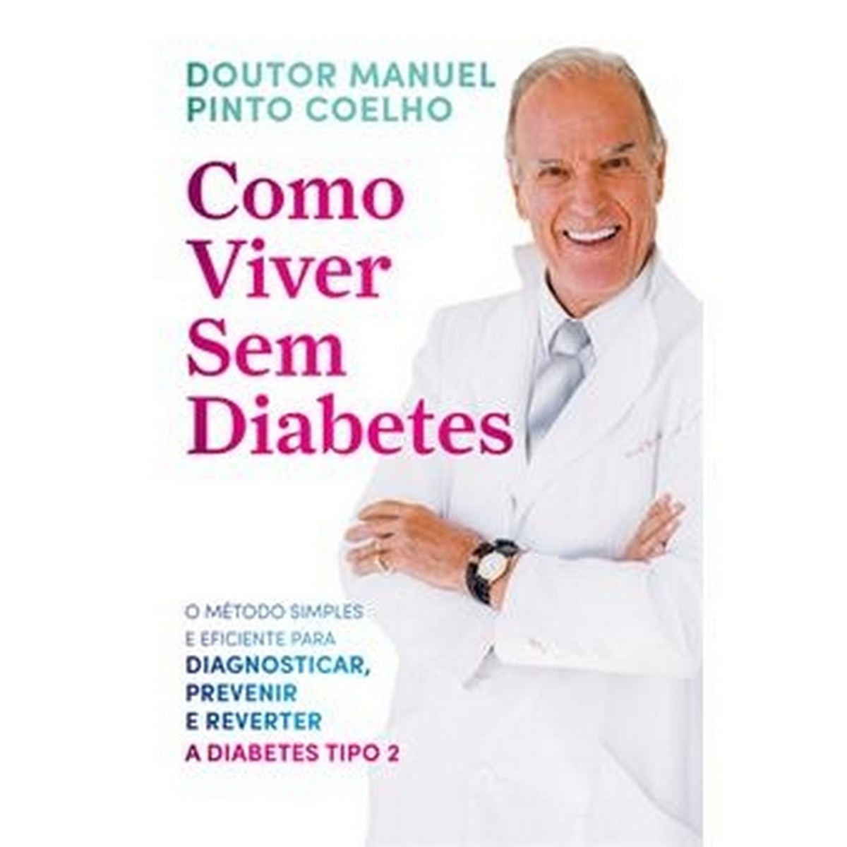 Como Viver sem Diabetes 1