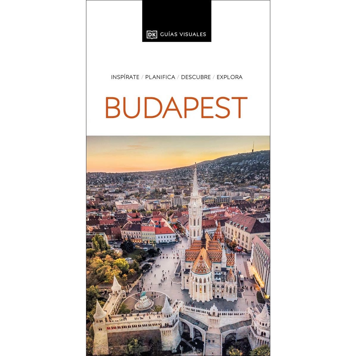 Budapest (Guías Visuales): Inspirate, planifica, descubre, explora (Capa mole) 1