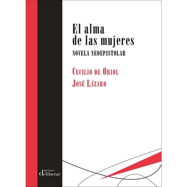 Imagen 0 de El alma de las mujeres: Novela neoepistolar (Tapa blanda)