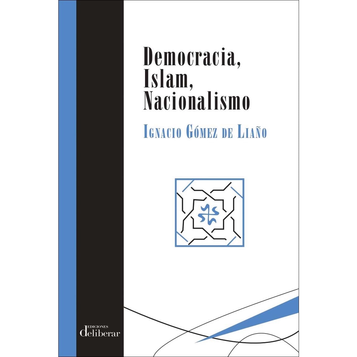 Imagem 0 de Democracia. Islam. Nacionalismo