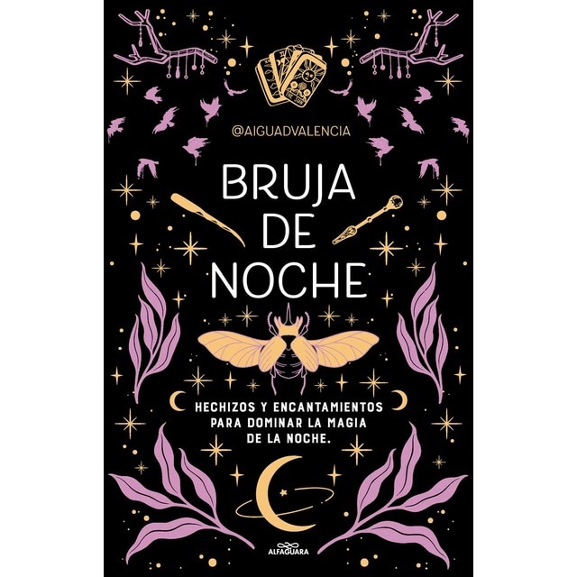 Imagen 0 de Bruja de noche: Hechizos y encantamientos para dominar la magia de la noche  (Tapa blanda)